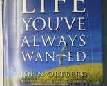The Life You&#39;ve Always Wanted Curriculum Kit John Ortberg - $29.69