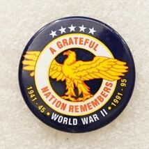 Military Pinback Button 50th Anniversary WWII Grateful Nation Remembers ... - $9.89