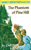 The Phantom of Pine Hill (Nancy Drew Mystery Stories, #42) by Carolyn Keene - Ve - £7.47 GBP