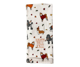 NEW Happy Fall Y&#39;all Puppy Dog Print Kitchen Towel 16 x 26 inches cotton white - £5.55 GBP