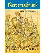 Ravensbruck: Everyday Life in a Women&#39;s Concentration Camp 1939-45 Jack ... - £7.76 GBP