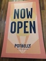 Potbelly Sandwich Works 2000s Now Open Promotional Sign 22.5&quot; X 37 3/4&quot; - £973.10 GBP
