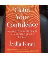 Claim Your Confidence : Unlock Your Superpower and Create the Life You W... - $5.08 CAD