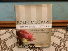 From My Heart To Yours by Robin McGraw (2007, Hardcover) - £2.39 GBP