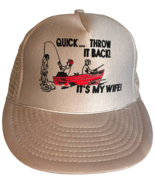 Quick… Throw it Back! It&#39;s my wife! - Foam Mesh Snapback Adjustable Grey... - $26.73