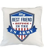 My Best Friend Serves In The US Army Badge Design Pillow Cover For A Pro... - $489.84 MXN