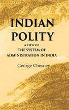 Indian Polity A view of the system of administration in India - £20.11 GBP