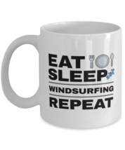Funny Windsurfing Mug - Eat Sleep Repeat - 11 oz Coffee Cup For Sports Fans  - £11.81 GBP