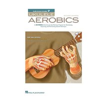 Ukulele Aerobics: For All Levels: From Beginner to Advanced - Includes Downloada - £19.29 GBP