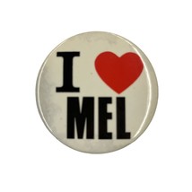 I Love Mel Vintage 1980s Pinback Button - $9.99