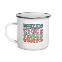 Weekends Coffee And Dance Comps Cheer Dance Mom Groovy Enamel Mug, Funny... - £16.71 GBP