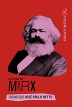 O leitor de Marx (Em Portugues do Brasil) [Paperback] Jose Paulo Netto - £51.66 GBP