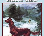 Irish Red [Paperback] Kjelgaard, Jim - $2.93
