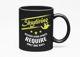 Make Your Mark Design Skydiving Because Other Sports Require One Ball, Black 11o - £17.08 GBP+