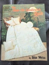 The How To Candlewick Quilt Rita Weiss ASN Stitched Embroidered Q-401 Booklet - £9.89 GBP