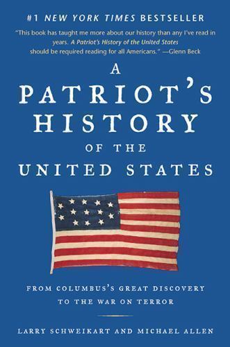 A Patriot&#39;s History of the United States: From Columbus&#39;s Great Discover... - $9.89