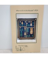Pine Tree Lodge Designs Who-o-o&#39;s In The Woods #124 Owl Hanging Quilt Pa... - $7.07