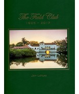 The Field Club 1925-2017 - Jeff La Hurd - Sarasota, Florida - $1,273.30 MXN