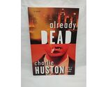 Already Dead Charlie Huston Paperback Book - $11.87