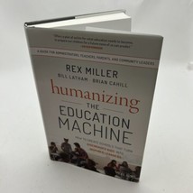 Humanizing the Education Machine: How to Create Schools That Turn Diseng... - £20.22 GBP