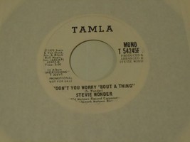 Stevie Wonder  45  Don&#39;t You Worry Bout A Thing   Tamla   PROMO - £6.73 GBP