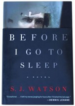 Sj Watson Before I Go To Sleep Signed 1ST Edition Psychological Thriller 2011 Hc - £18.94 GBP