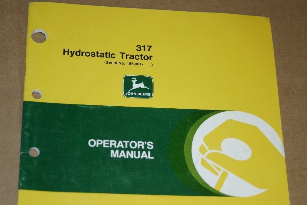JD John Deere 317 hydrostatic tractor Operators Manual - $39.95
