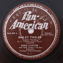 Eddie Cantor-One-zy Two-zy-I Love You-zy/Rather Do Without 78 rpm Record PAN 036 - £34.97 GBP