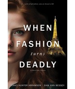 When Fashion Turns Deadly [Paperback] Traci Hunter Abramson and Sian Ann... - $216.64 MXN