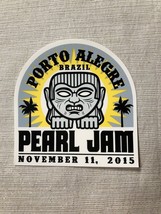 11/11/15 Pearl Jam Arena do Grêmio Porto Alegre Brazil Concert Sticker - £15.82 GBP