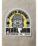 11/11/15 Pearl Jam Arena do Grêmio Porto Alegre Brazil Concert Sticker - $19.79