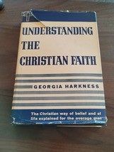 Georgia Harkness UNDERSTANDING THE CHRISTIAN FAITH  1st Edition 1st Prin... - $25.00