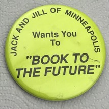 Minneapolis Jack And Jill Button Vintage Pinback Book To The Future - £10.27 GBP