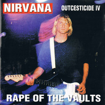 Nirvana Outcesticide 4 IV Rape Of The Vaults CD Very Rare  - £15.80 GBP