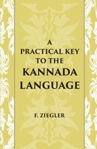 A Practical Key To The Kannada Language [Hardcover] - £20.45 GBP