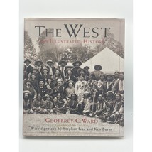 THE WEST An Illustrated History by Geoffrey C. Ward 1996 1st Edition Har... - £17.12 GBP
