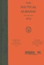 The Nautical Almanac 2012 [Hardcover] United States Naval Observatory - $31.67