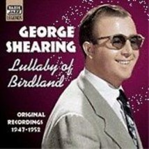 George Shearing : Lullaby of Birdland: Original Recordings 1947 - 1952 C... - £11.95 GBP