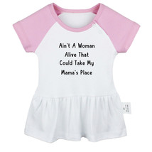 Ain&#39;t A Woman Alive That Could Take My Mama&#39;s Place Funny Dresses Baby Skirts - £9.36 GBP