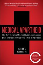 Medical Apartheid: The Dark History of Medical Experimentation on Black ... - $10.95