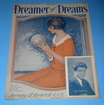 Dreamer of Dreams Sheet Music Vintage 1924 Jerome H. Remich Leo F. Reisman - £11.98 GBP