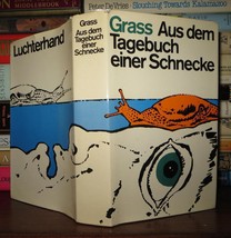 Grass, G?Nter Aus Dem Tagebuch Einer Schnecke [From The Diary Of A Snail] 1st Ed - £51.96 GBP