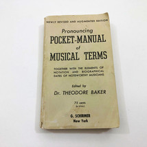 Pronouncing Pocket Manual of Musical Terms Dr. T. Baker 1947 - $12.86