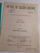 My Isle Of Golden Dreams by Gus Kahn and Walter Blaufuss sheet music - £4.67 GBP