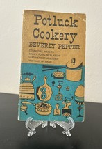 1955 Potluck Cookery Beverly Pepper Vtg Recipes Paperback Cookbook 1st E... - $4.94
