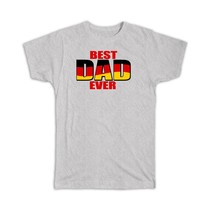 Best Dad Ever : Gift T-Shirt Germany Flag German Deutsch Father Fathers Day - £14.38 GBP+