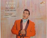 Mario Lanza: I&#39;ll See You in My Dreams - LP Vinyl Record Album - $14.65