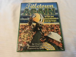 Titletown Again : The Super Bowl Season of the 1996 Green Bay Packers by Chuck C - £40.59 GBP