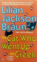The Cat Who Went Up The Creek by Lilian Jackson Braun / 2002 Paperback Mystery - £0.90 GBP