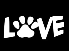Love My Pet Cat Dog Vinyl Decal Car Wall Window Sticker Choose Size Color - £2.21 GBP+